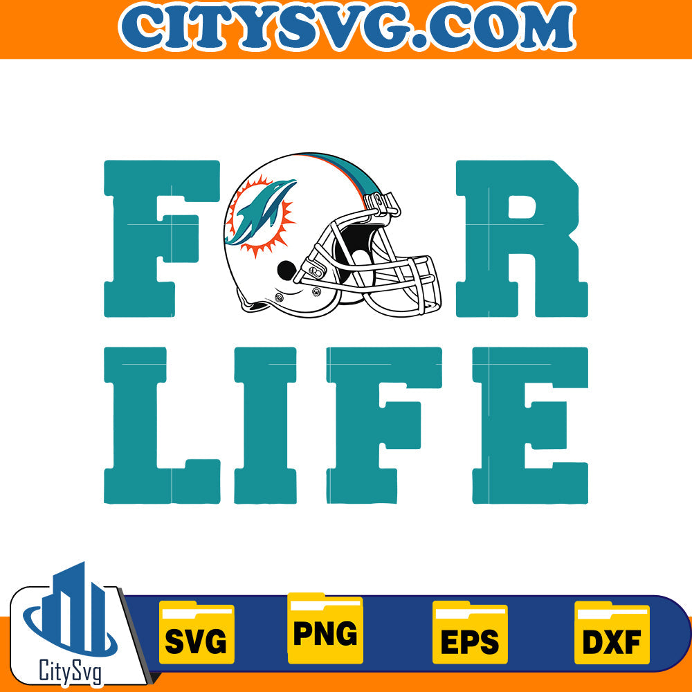 For Life Miami Dolphins Svg