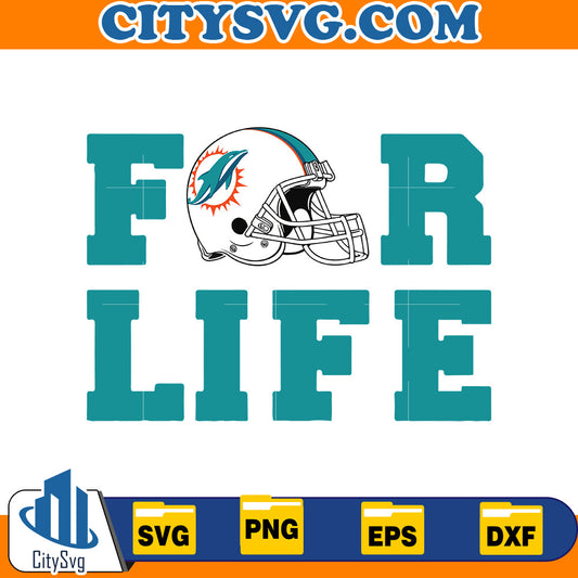 For Life Miami Dolphins Svg