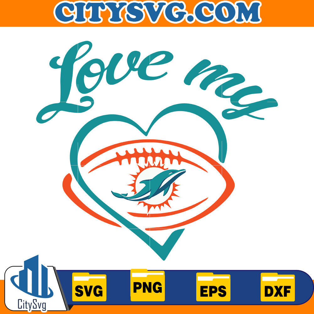 Love My Miami Dolphins Svg