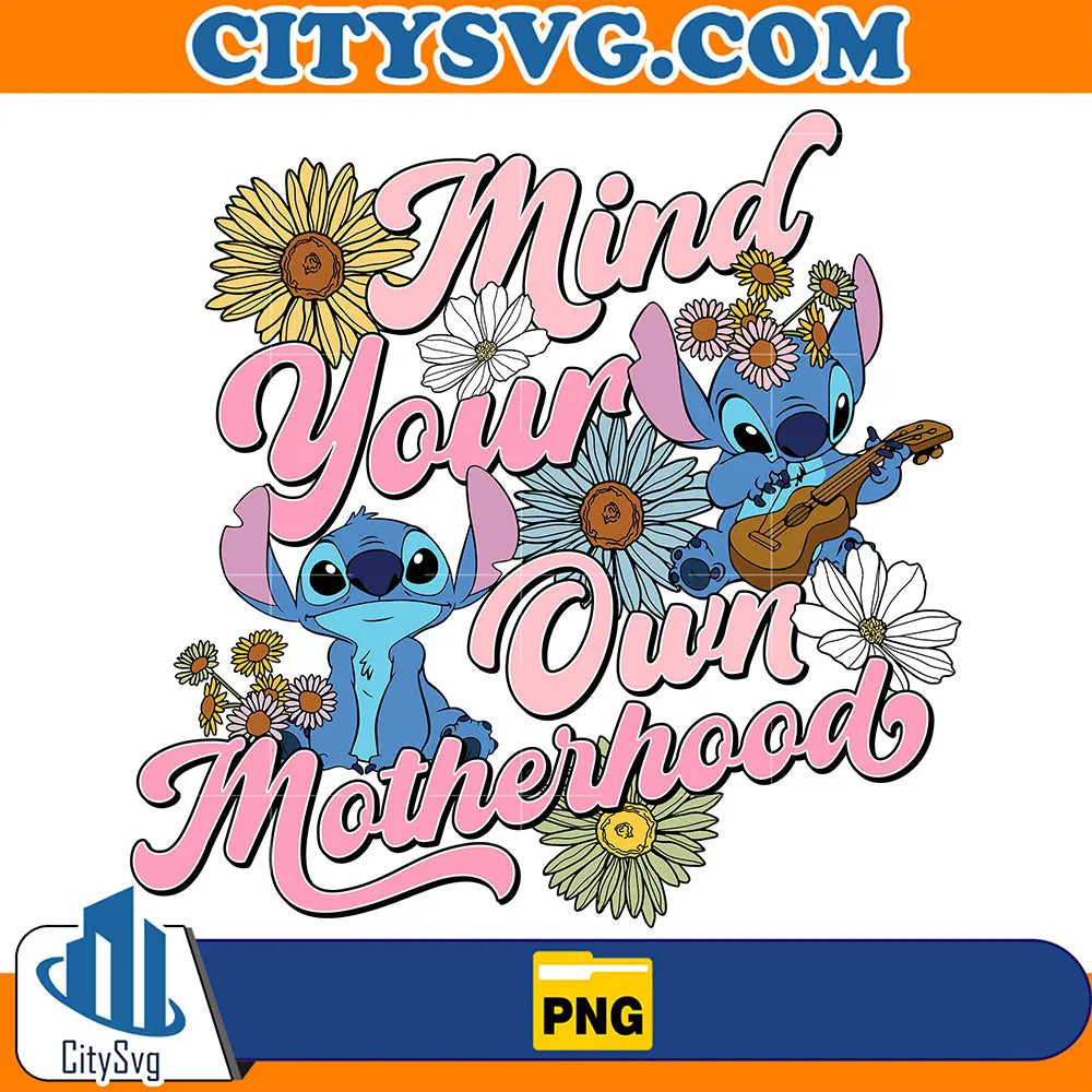 MindYourOwnMotherhoodStitchPng