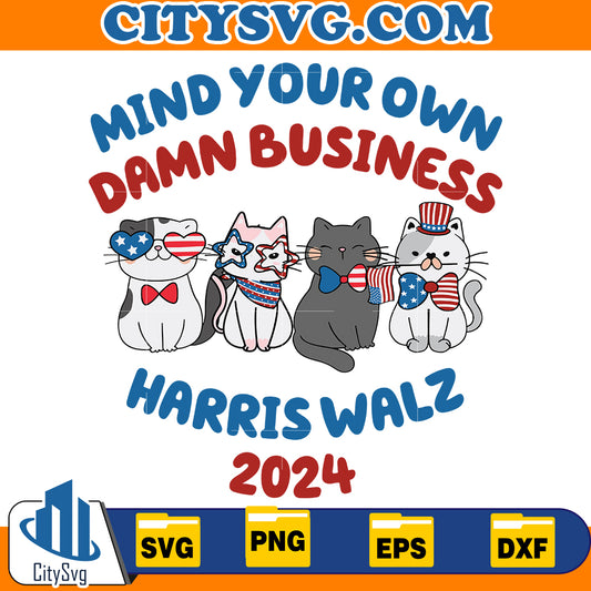 Mind your own dawn business Cat harris walz 2024 Svg