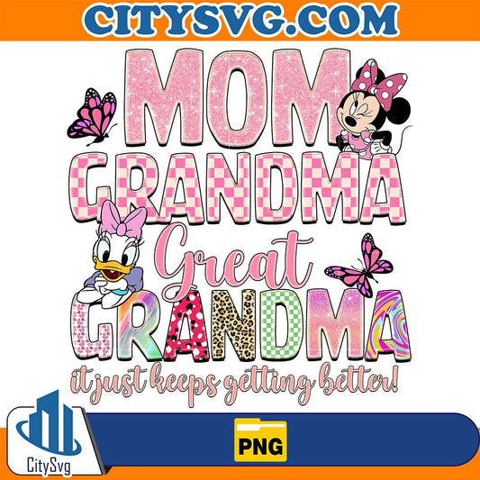 Minnie-And-Daisy-Duck-Mom-Grandma-Great-GrandmaIt-Just-Keeps-Getting-Better-Png
