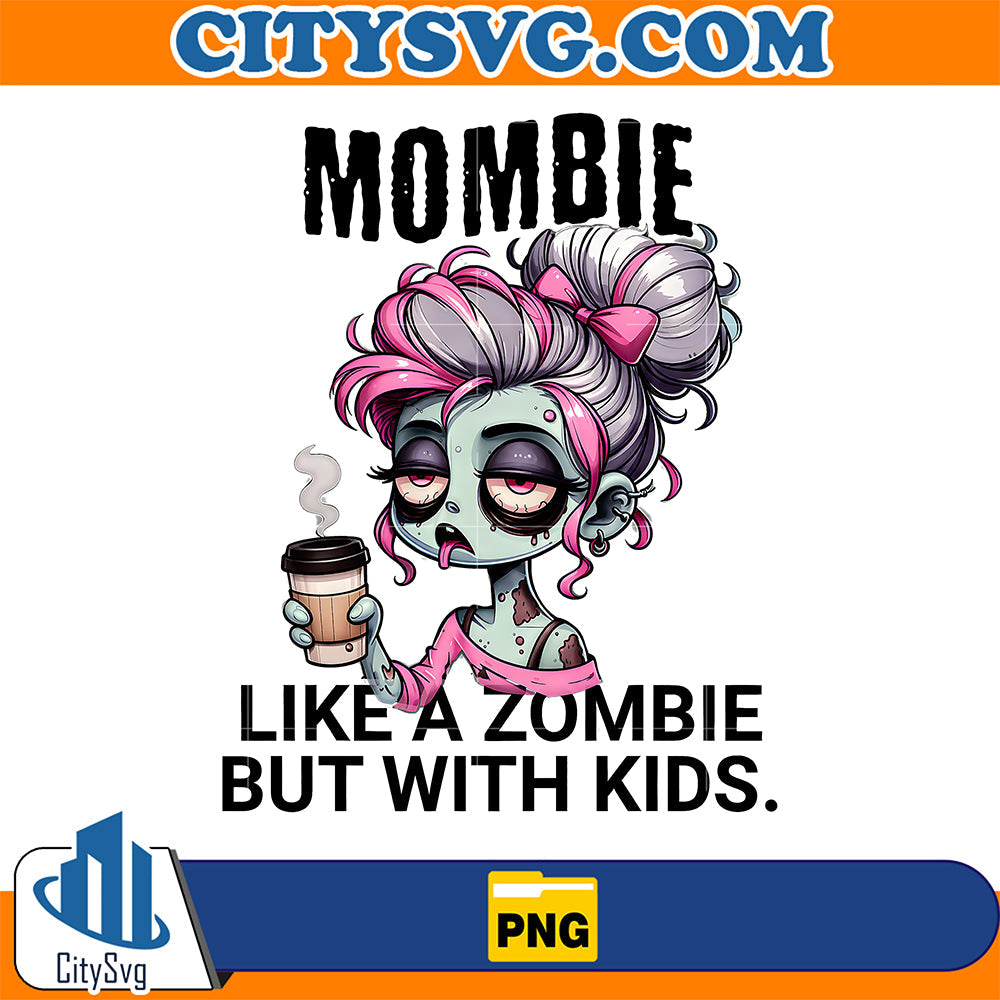 Mombie-Like-A-Zombie-But-With-Kids-Png