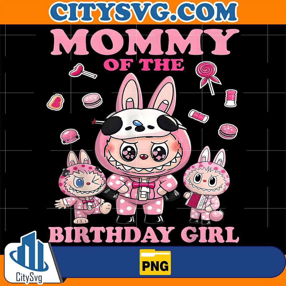 Mommy-Of-The-Birthday-Girl-Labubu-Kid-Family-Png