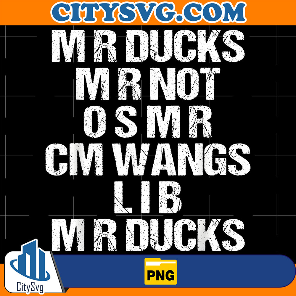 Mr-Ducks-Mr-Not-Osmr-Cm-Wang-Lib-Mr-Ducks-Png