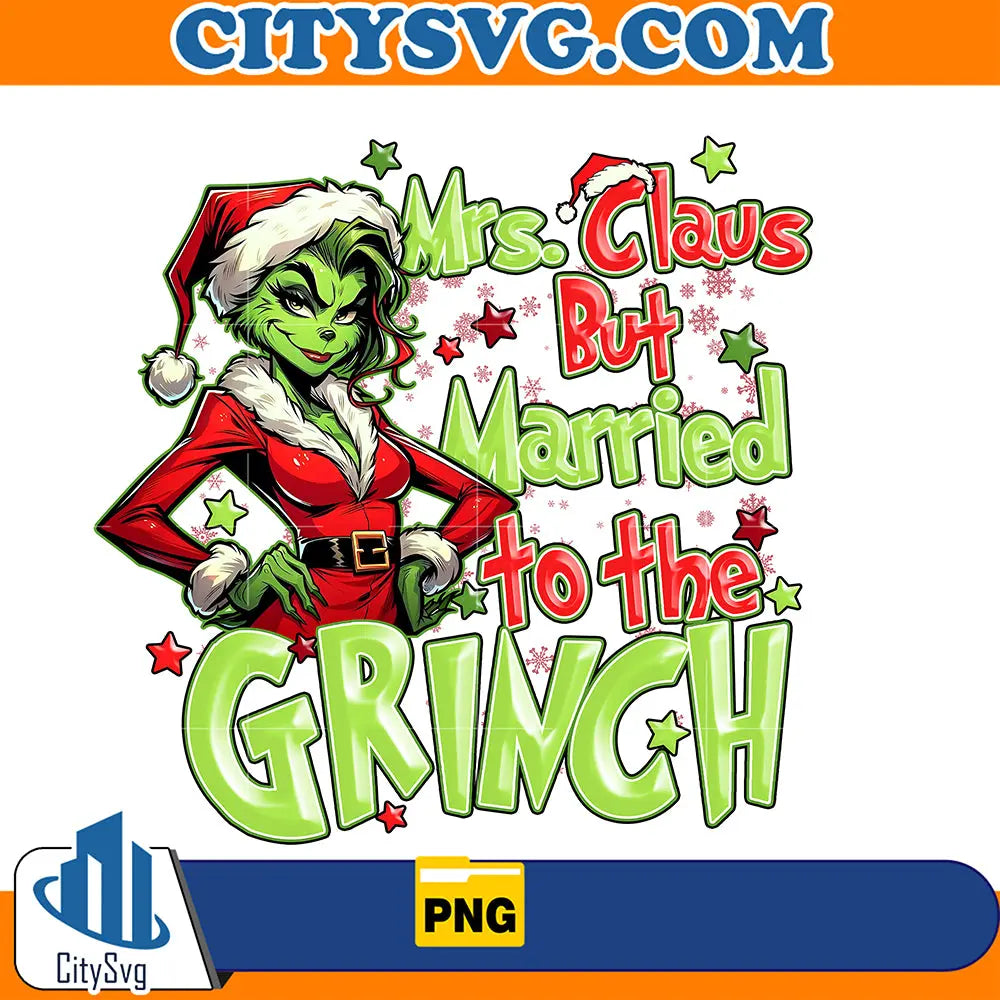 MrsClausButMarriedToTheGrinchChristmasPng_2