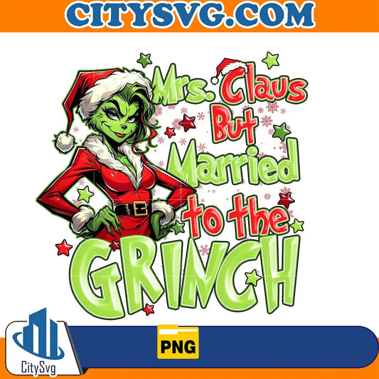 MrsClausButMarriedToTheGrinchChristmasPng_2