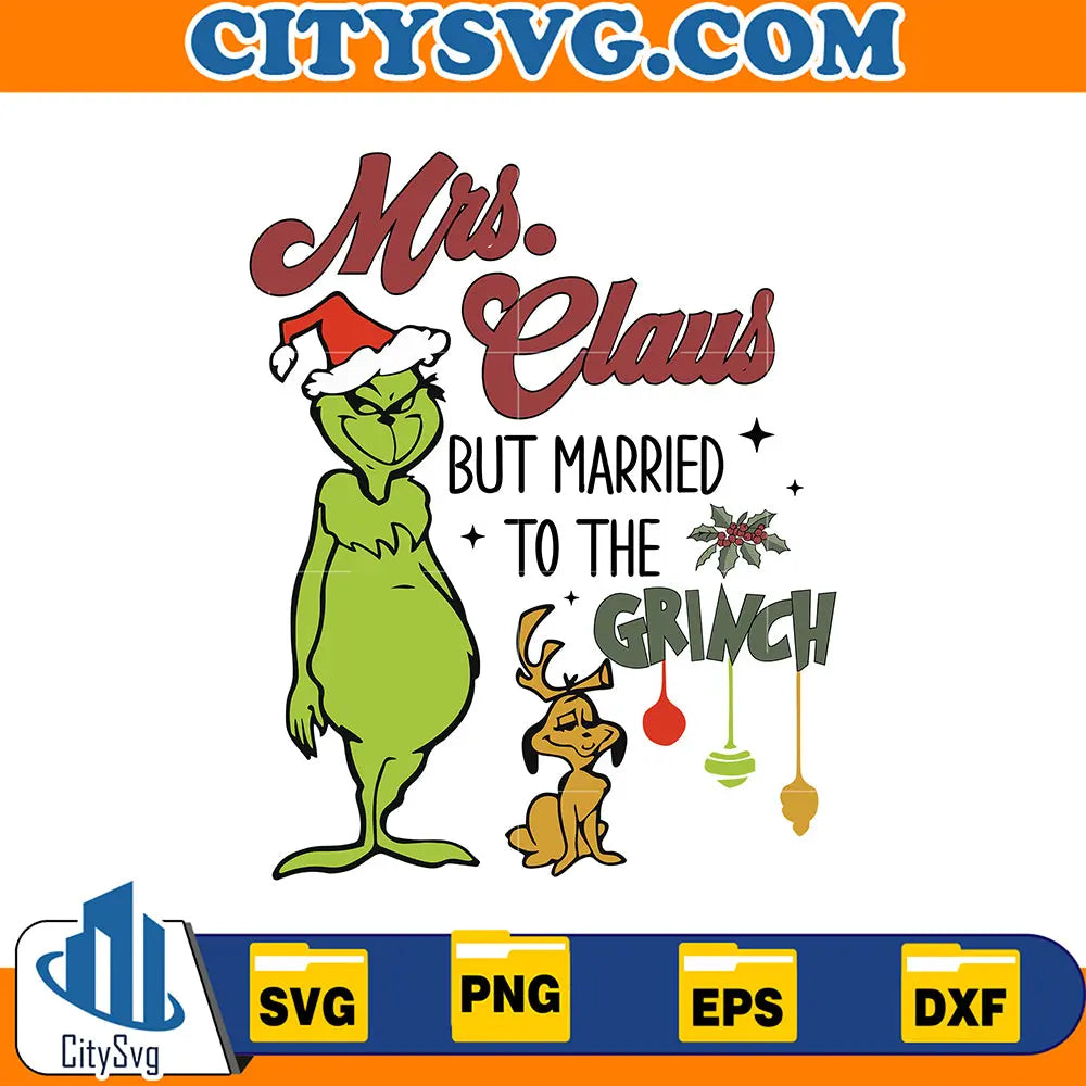 MrsClausButMarriedToTheGrinchChristmasSvg