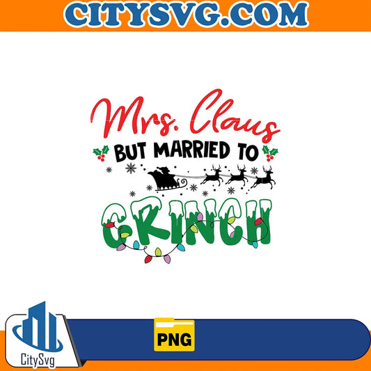 MrsClausButMarriedToTheGrinchPng