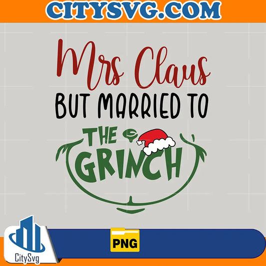 MrsClausButMarriedToTheGrinchPng_2