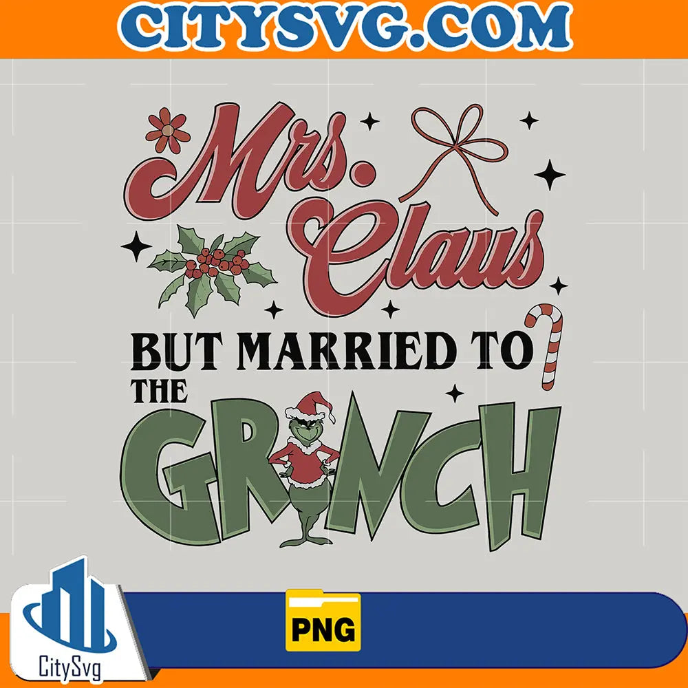 MrsClausButMarriedToTheGrinchPng_5