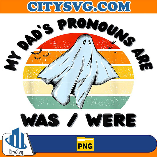 My-Dad-s-Pronouns-Are-Was-Were-Png-2
