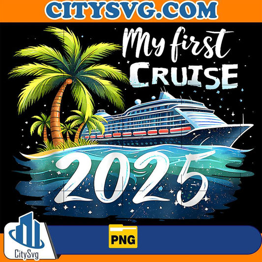 My-First-Cruise-2025-First-Time-Cruise-Vacation-2025-Png