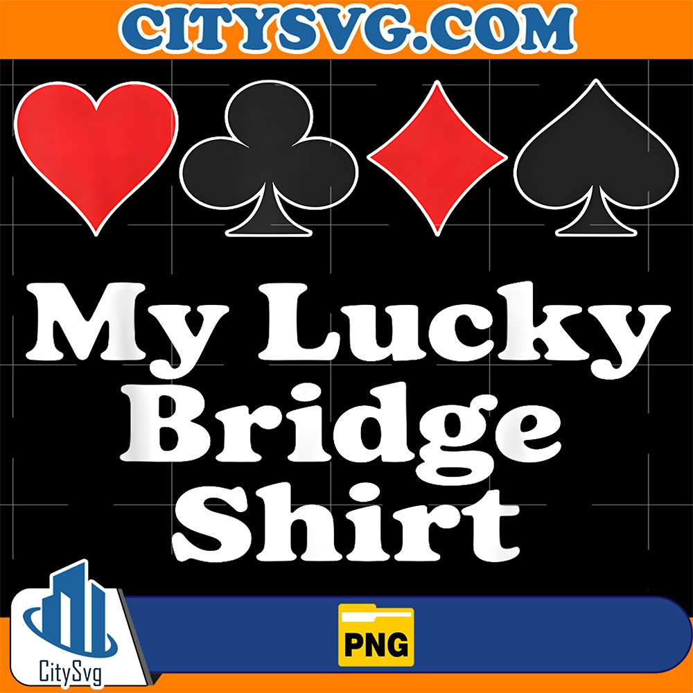 My-Lucky-Bridge-Shirt-Png