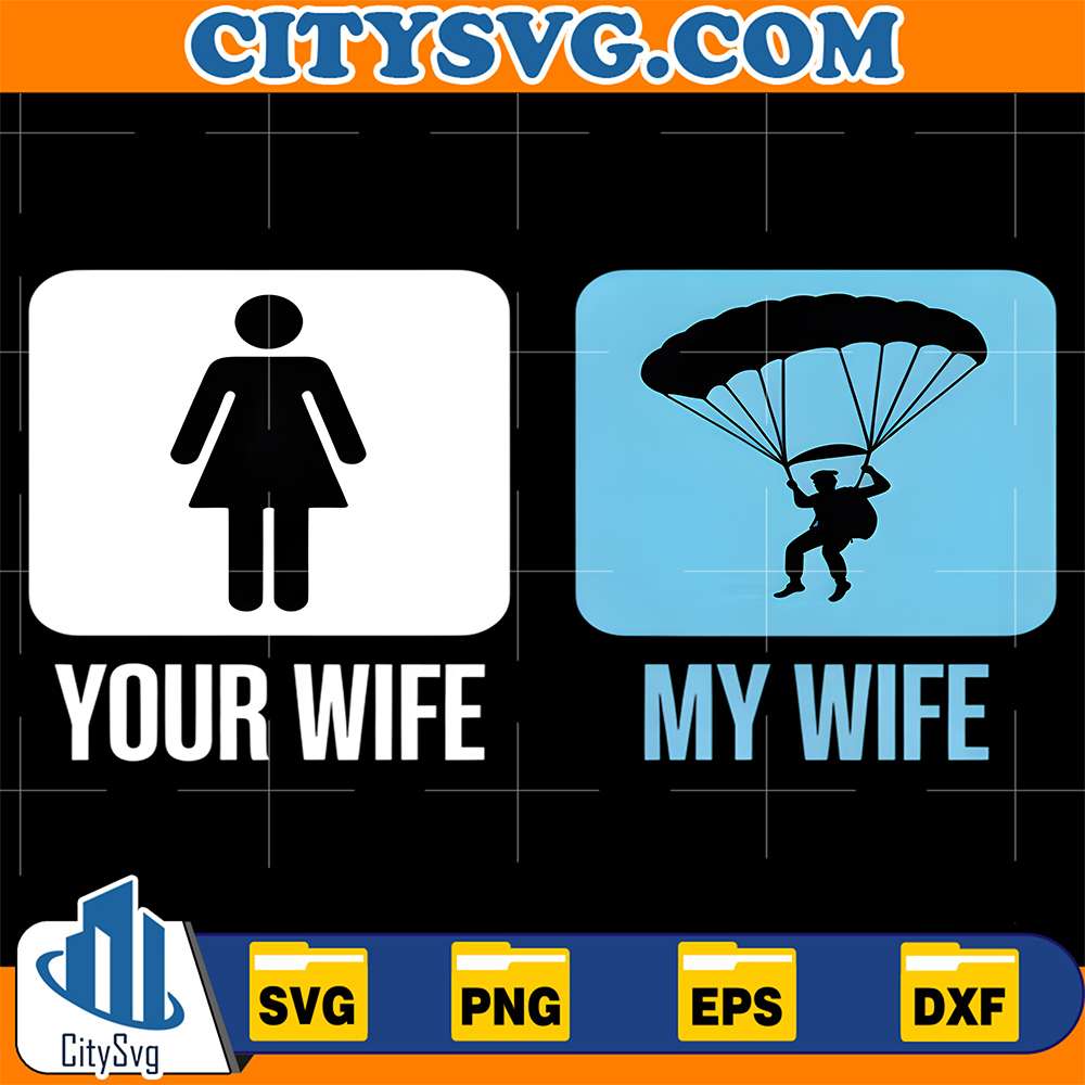 My-Wife-Is-A-Skydiver-Funny-Parachuting-Memes-Skydiving-Svg