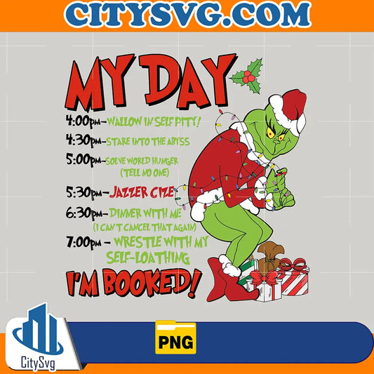 MyDayGrinchmasImBookedPng