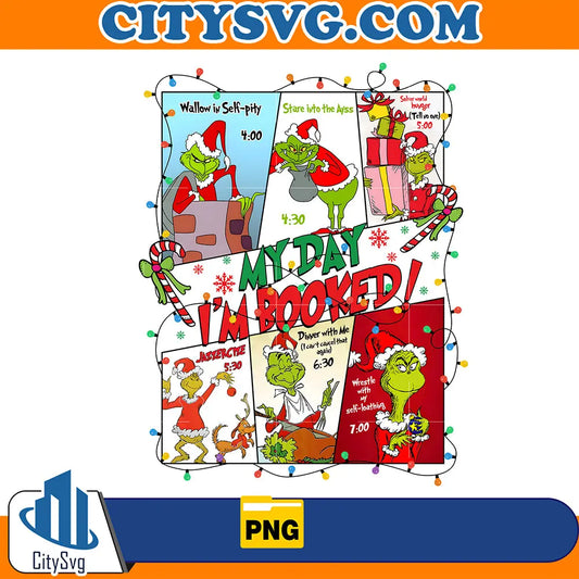 MyDayI_mBookedGrinchChristmasPng_1