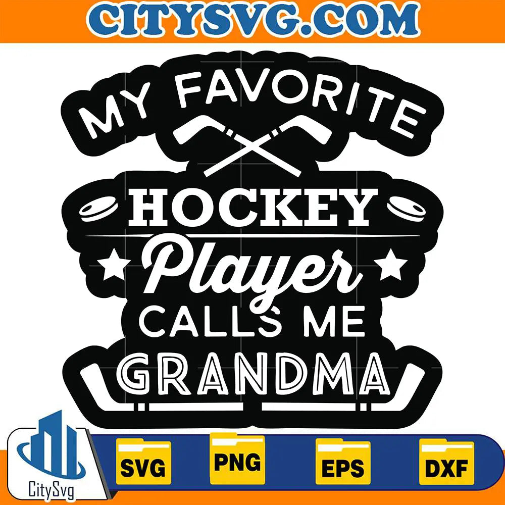 MyFavoriteHockeyPlayerCallsMeGrandmaSvg