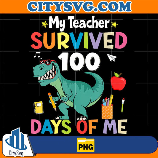 MyTeacherSurvived100DaysOfMePng