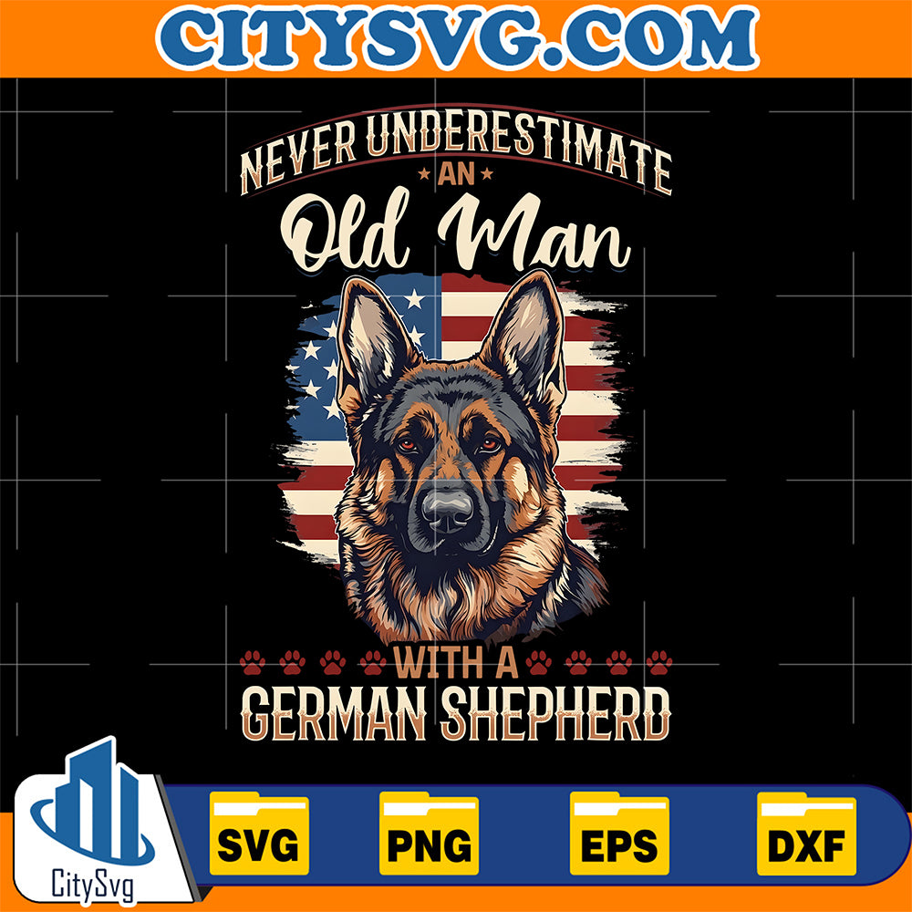 Never-Underestimate-An-Old-Man-With-A-German-Shepherd-Svg