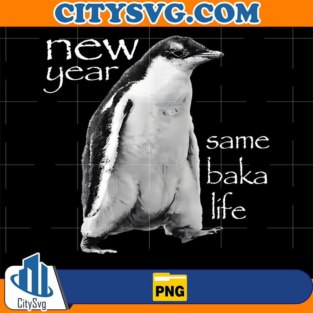 New-Year-Same-Baka-Life-Penguin-Png