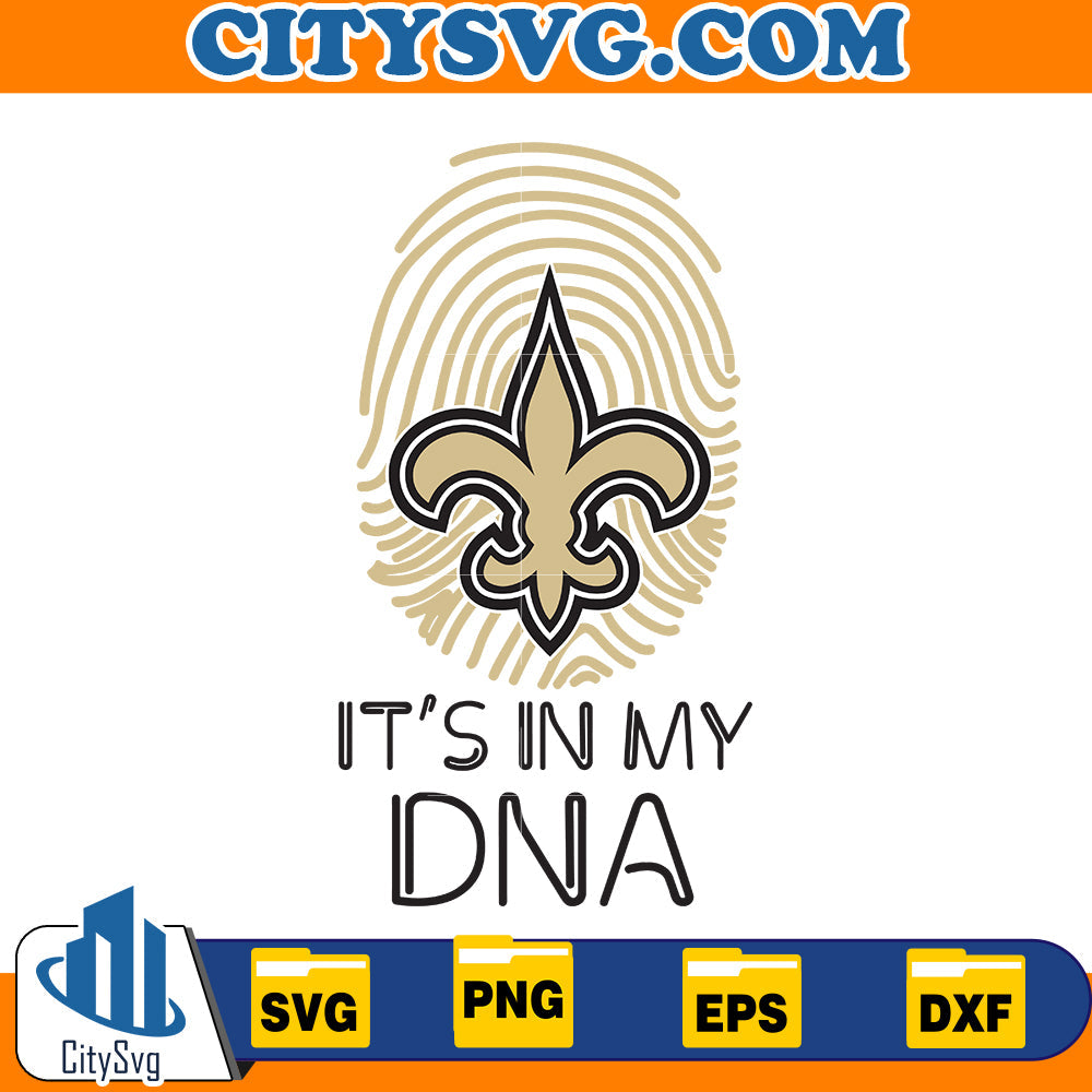 It' in my DNA New Orleans Saints Svg