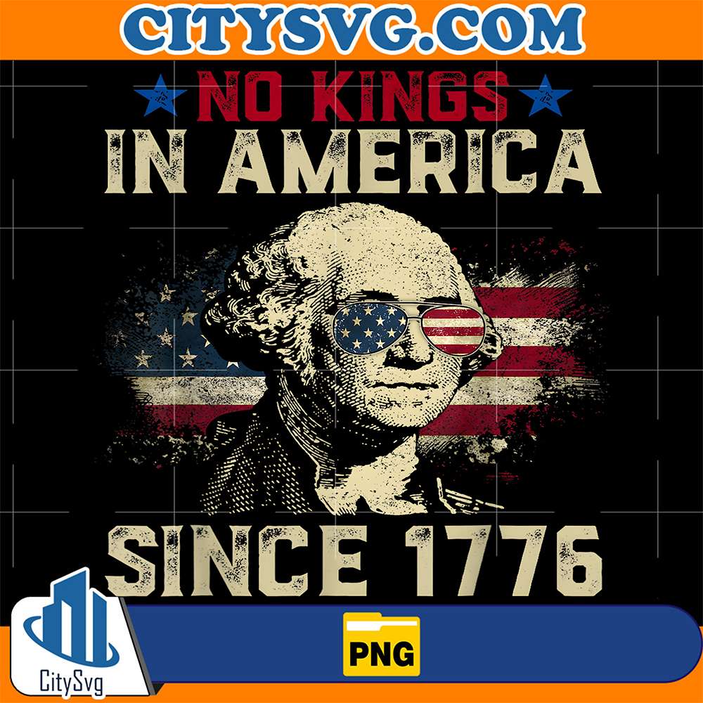 No-Kings-In-America-Since-1776-Vintage-USA-Distressed-Flag-Png
