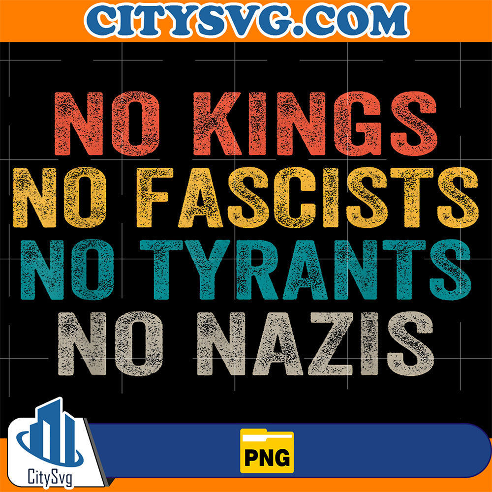 No-Kings-No-Fascists-No-Tyrants-No-Nazis-Png-1