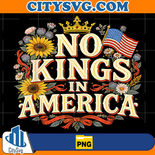 No Kings in America Liberty Pride Png CitySvg