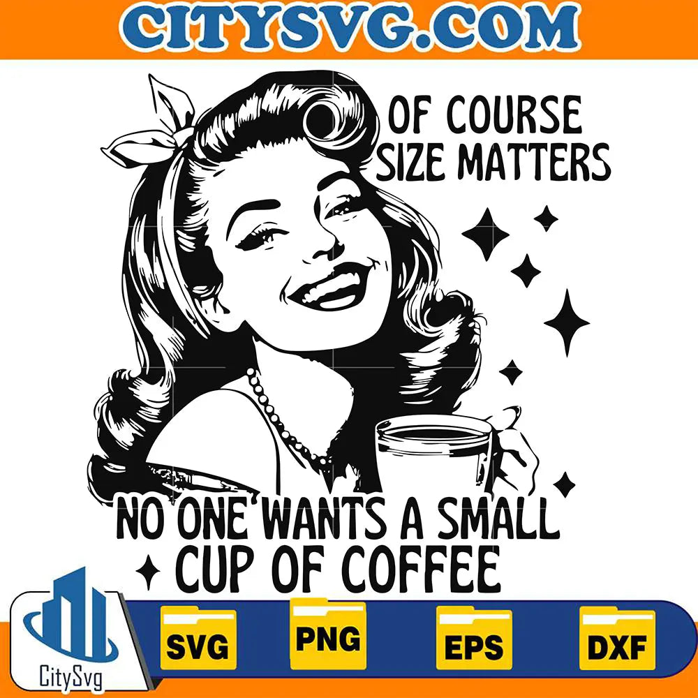 NoOneWantsASmallCupOfCoffeeSvg