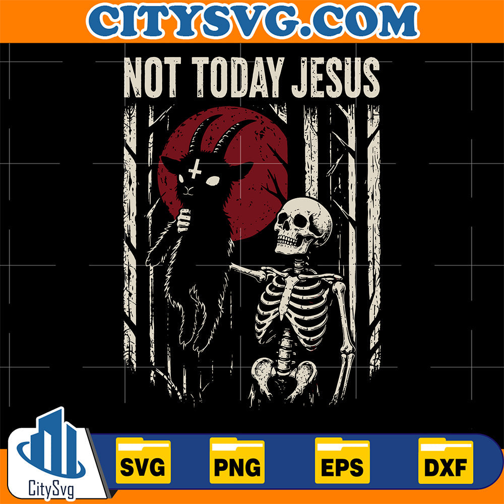 Not-Today-Jesus-Dark-Horror-Goat-Skeleton-Halloween-Svg