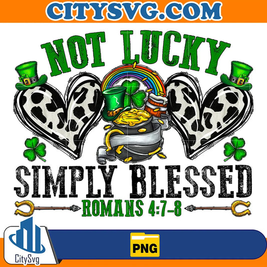 NotLuckySimplyBlessedRomansStPatricksDaySublimationPng