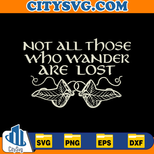 not all those who wander are lost svg, adventure svg, mountain svg, wanderlust svg, camping svg, travel svg, camp svg