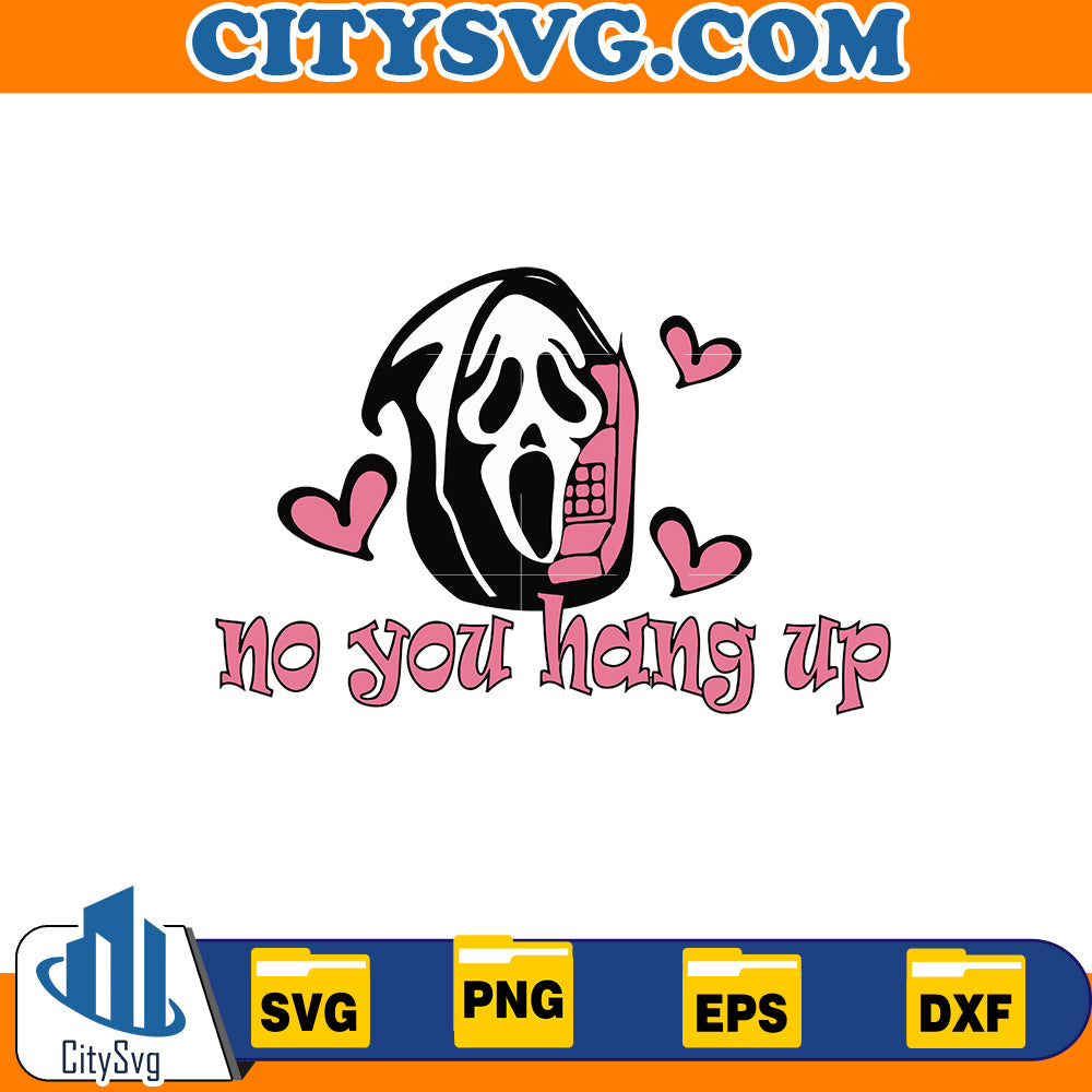 No you hang up Svg, Ghostface Svg