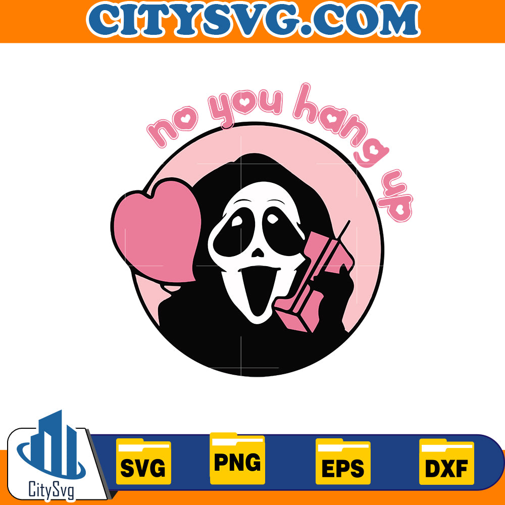 No you hang up Svg, Love Ghostface Svg