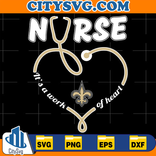 NurseItsAWorkOfHeartNewOrleansSaintsSvg