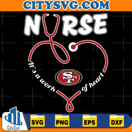 NurseItsAWorkOfHeartSanFrancisco49ersSvg