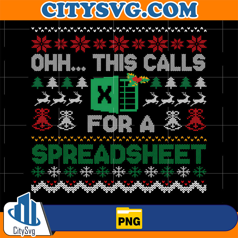 Oh-This-Calls-For-A-Spreadsheet-Ugly-Christmas-Png