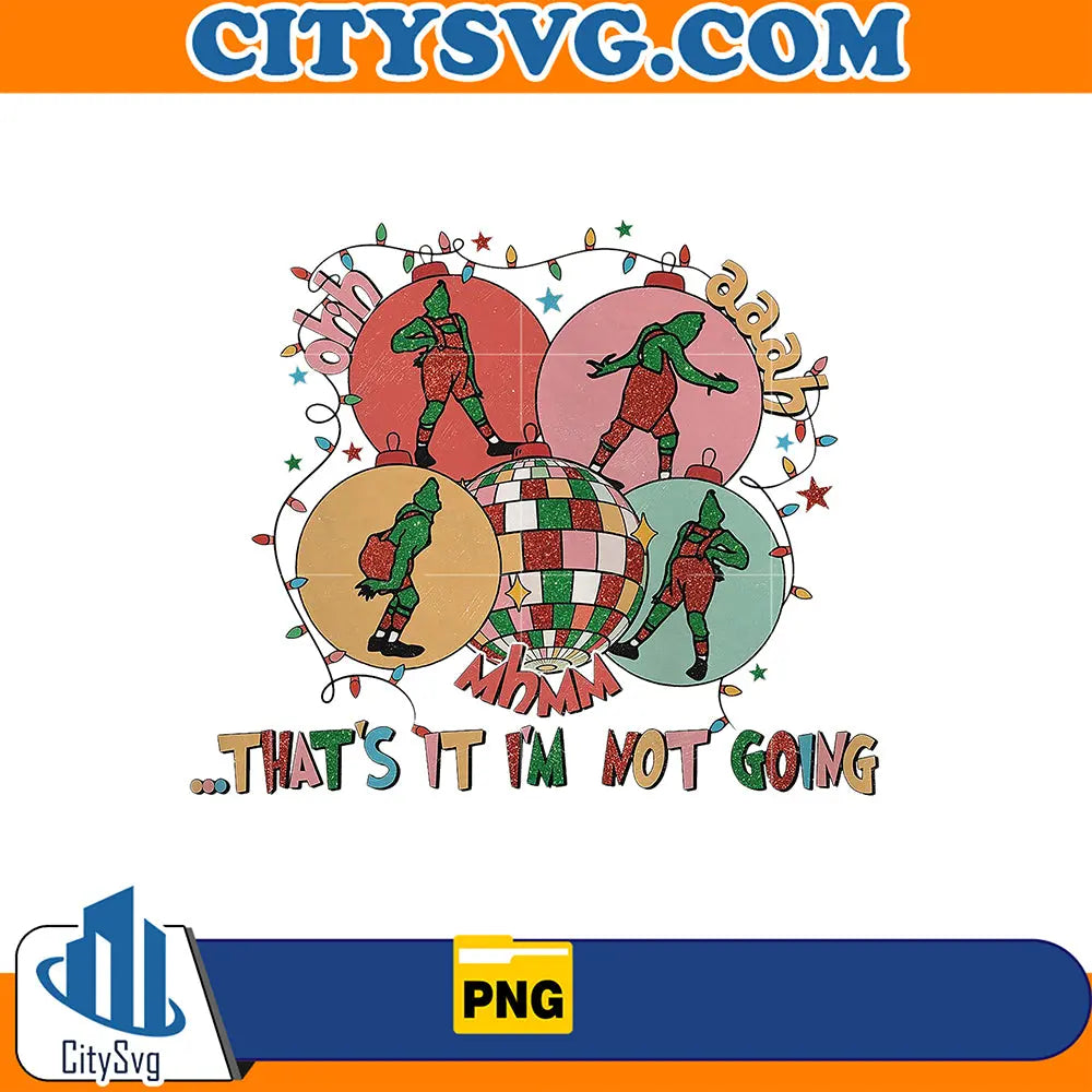 OhhAaahMhmmThat_sItI_mNotGoingChristmasPng