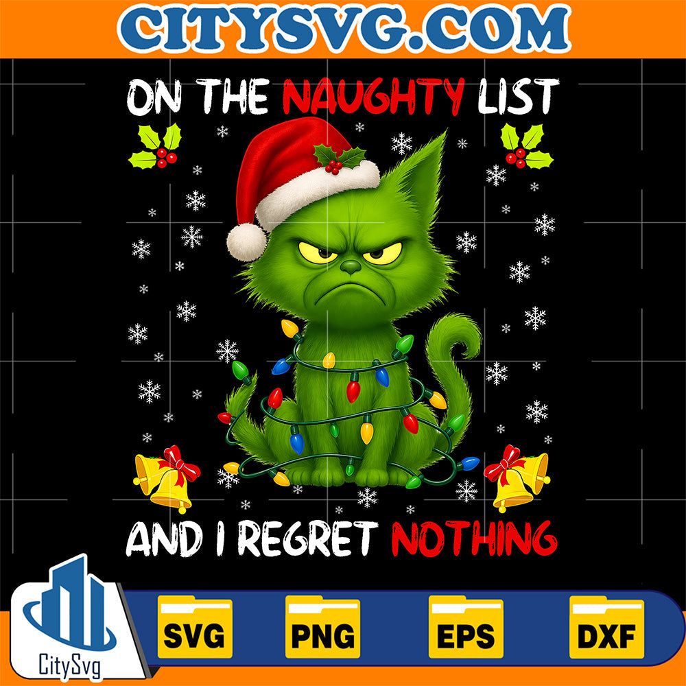 On-The-Naughty-List-And-I-Regret-Nothing-Chirstmas-Svg
