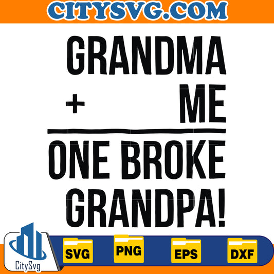 One Broke Granpa Svg