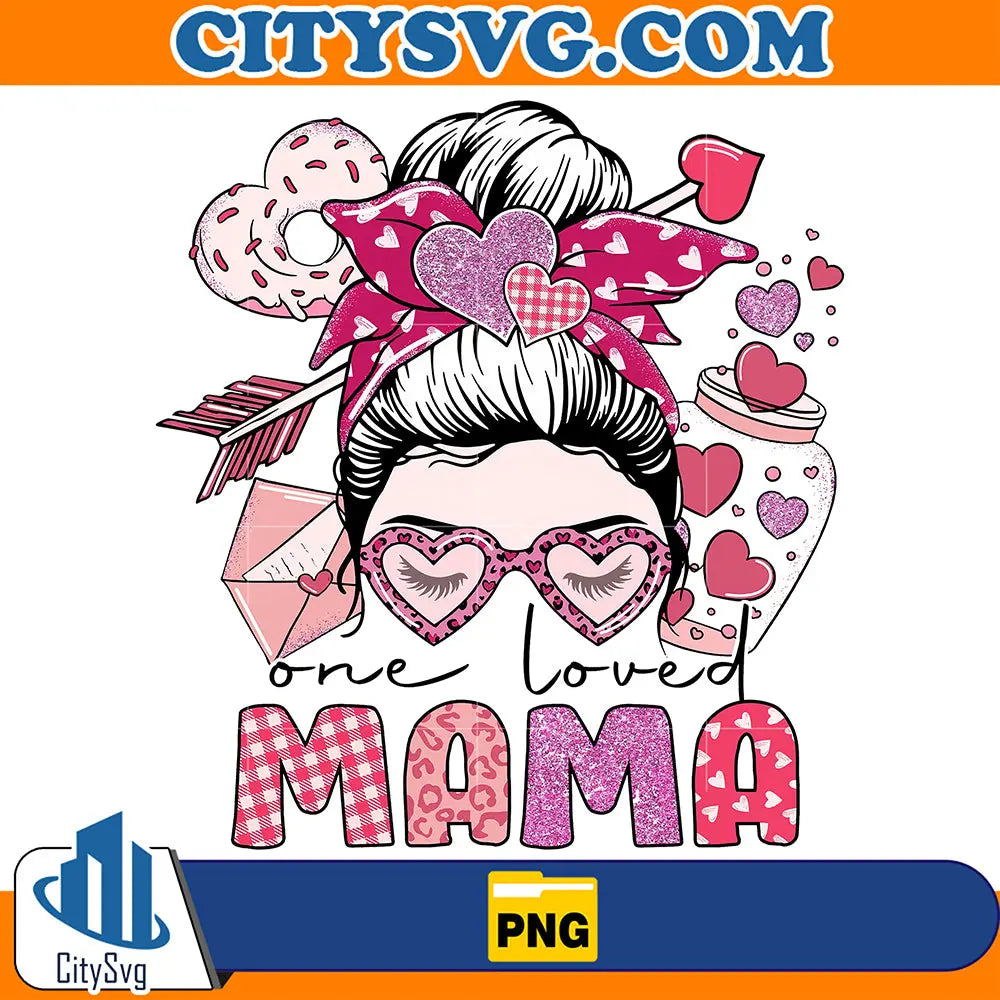 OneLovedMamaValentine_sDayPng
