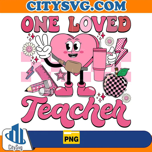 OneLovedTeacherValentinePng