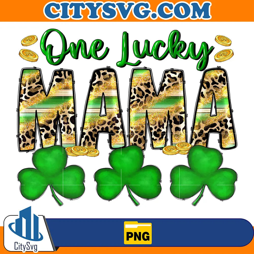 OneLuckyMamaStPatricksDaySublimationPng_1