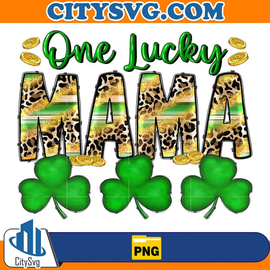 OneLuckyMamaStPatricksDaySublimationPng_1