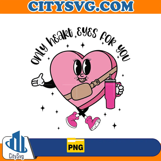 OnlyHeartEyesForYouStanleyValentinesPng