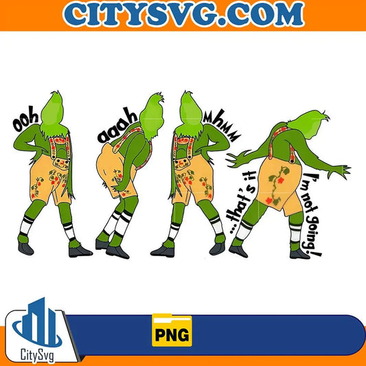 OohAaadMhmmGrinchI_mNotGoingThat_sItChristmasPng