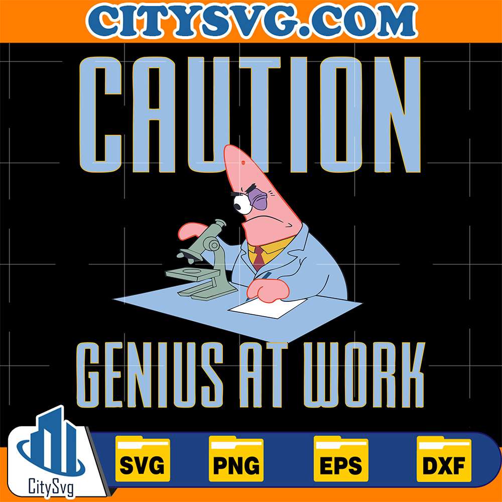 Patrick-Star-Caution-Genius-At-Work-Svg
