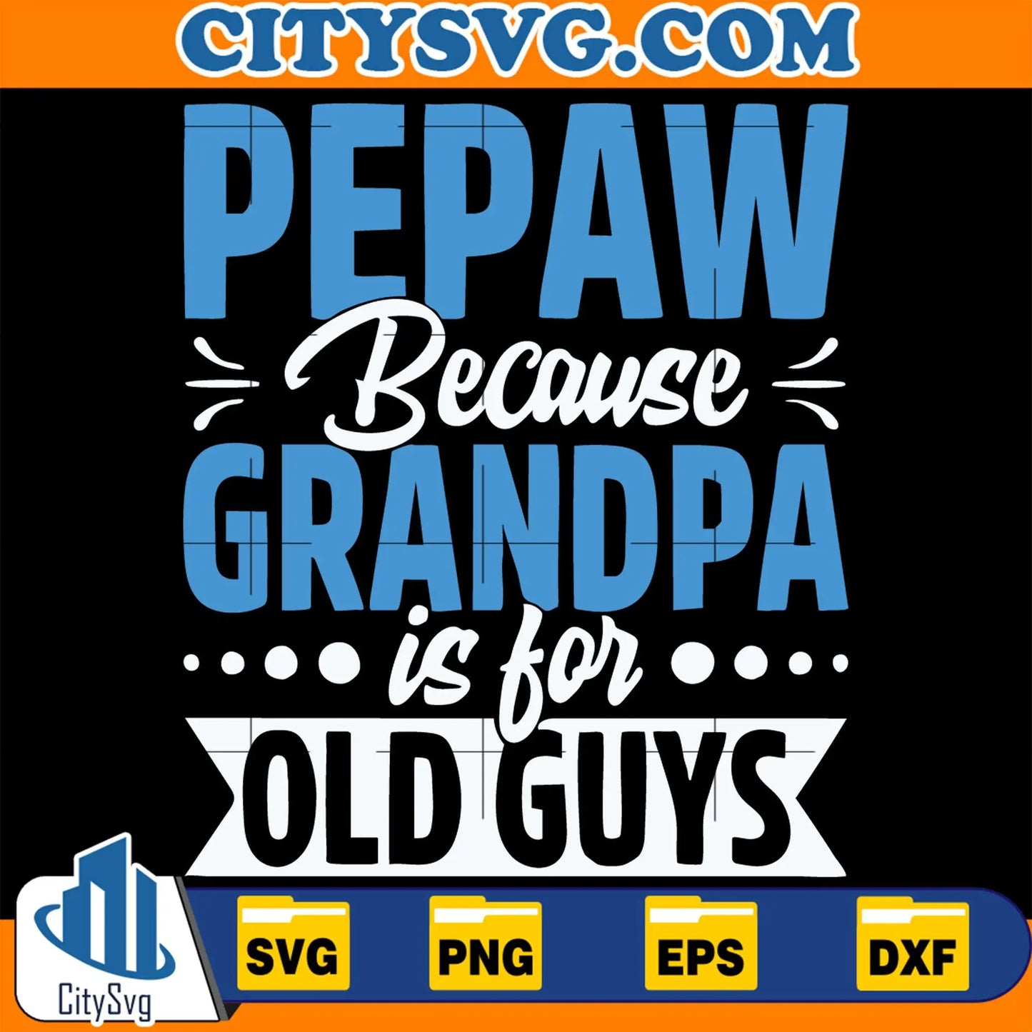 PepawBecauseGrandpaIsForOldGuysSvg