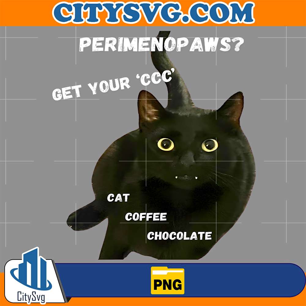 Perimenopaus-Get-Your-ccc-Cat-Coffee-Chocolate-Png